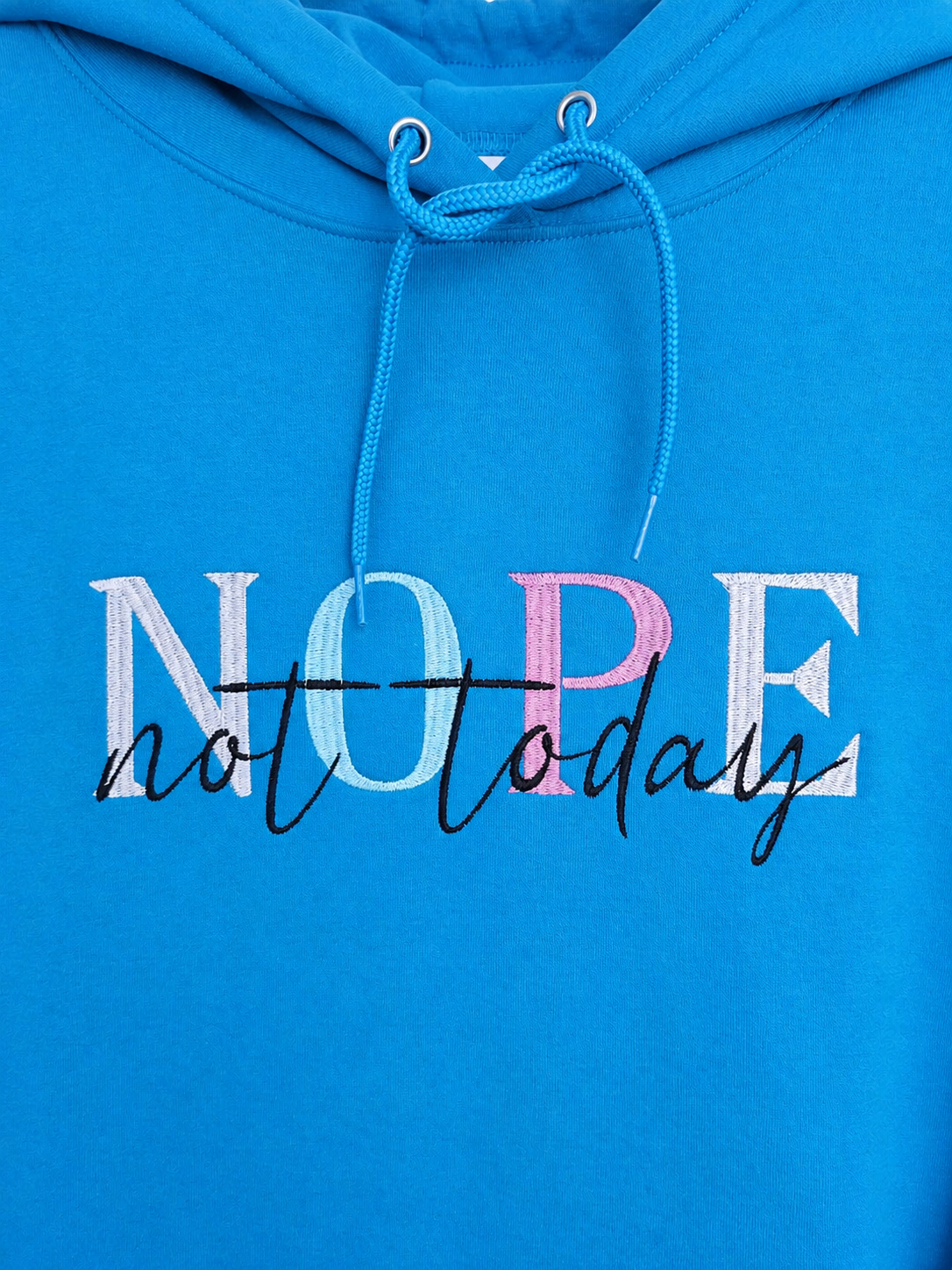 Nope Not Today Hoodie