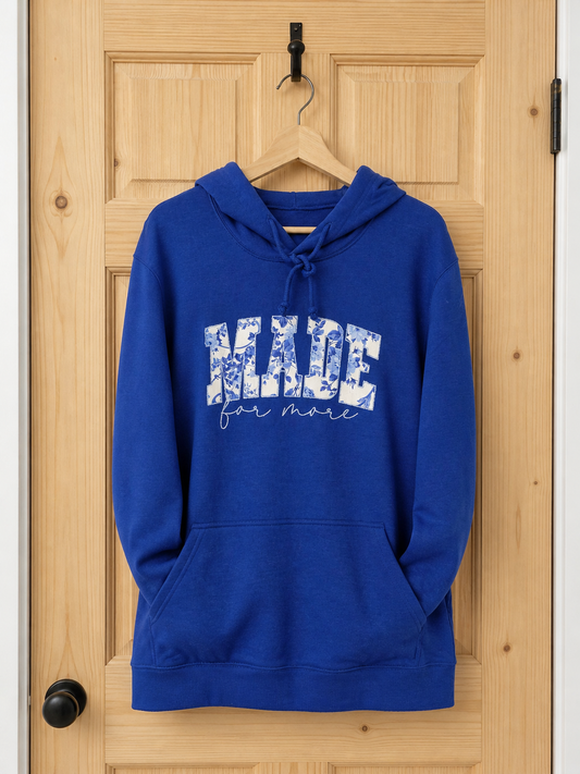 Made for More Hoodie